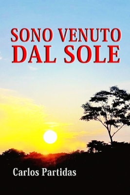 Book cover for Sono Venuto Dal Sole