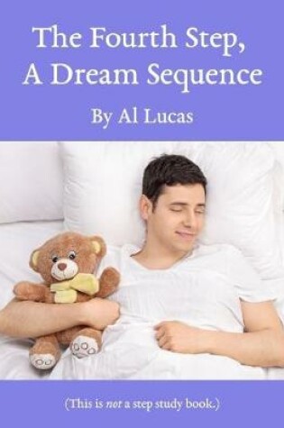 Cover of The Fourth Step - A Dream Sequence
