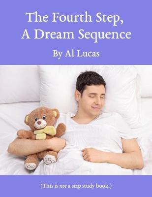 Book cover for The Fourth Step - A Dream Sequence