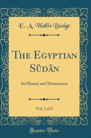 Cover of The Egyptian Sudan, Vol. 2 of 2