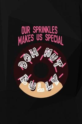 Cover of Our Sprinkles Make Us Special! Dohnut Bully