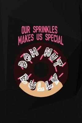 Book cover for Our Sprinkles Make Us Special! Dohnut Bully