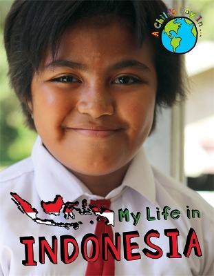 Book cover for A Child's Day In...: My Life in Indonesia