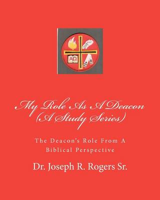 Book cover for My Role As A Deacon (A Study Series)