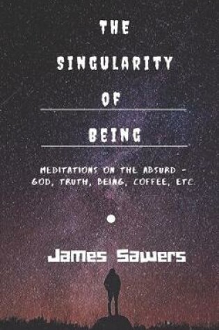 Cover of The Singularity of Being