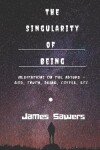 Book cover for The Singularity of Being