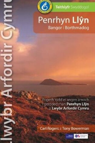 Cover of Llwybr Arfordir Cymru: Penrhyn Llyn Bangor i Borthmadog - Teithlyfr Swyddogol