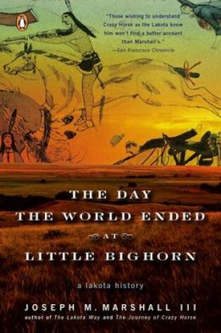 Cover of The Day the World Ended at Little Bighorn