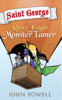 Book cover for Saint George: Rusty Knight and Monster Tamer