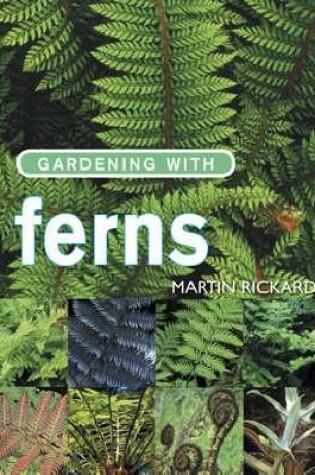 Cover of Gardening with Ferns