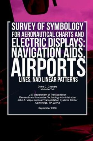 Cover of Survey of Symbology for Aeronautical Charts and Electronic Displays