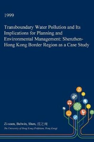 Cover of Transboundary Water Pollution and Its Implications for Planning and Environmental Management