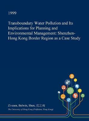 Book cover for Transboundary Water Pollution and Its Implications for Planning and Environmental Management