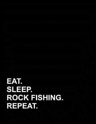 Book cover for Eat Sleep Rock Fishing Repeat