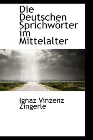 Cover of Die Deutschen Sprichw Rter Im Mittelalter