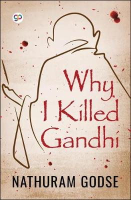 Book cover for Why I Killed Gandhi