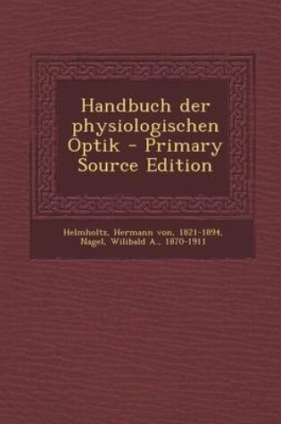 Cover of Handbuch Der Physiologischen Optik - Primary Source Edition