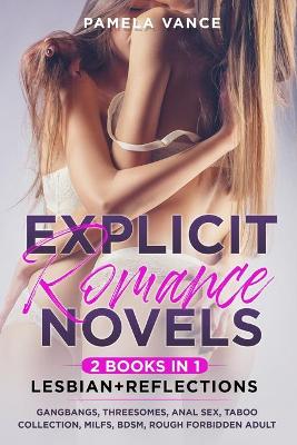 Cover of Explicit Romance Novels (2 Books in 1) Lesbian+Reflections