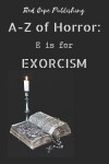 Book cover for E is for Exorcism