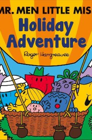 Cover of Mr. Men Little Miss: Holiday Adventure