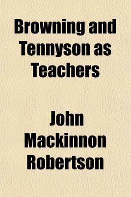 Book cover for Browning and Tennyson as Teachers