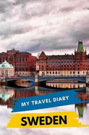 Cover of My Travel Diary SWEDEN