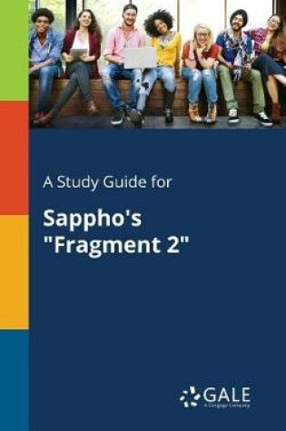 Cover of A Study Guide for Sappho's Fragment 2