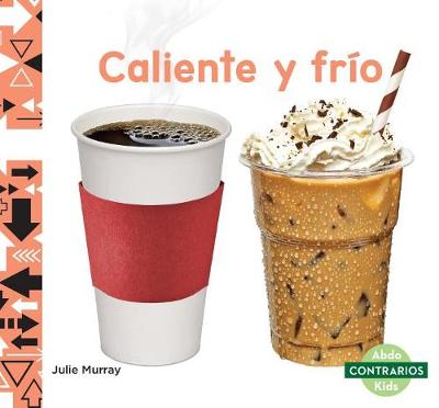 Book cover for Caliente Y Frío (Hot and Cold)