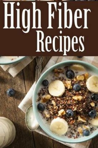 Cover of High Fiber Recipes