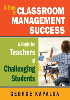 Book cover for Eight Steps to Classroom Management Success