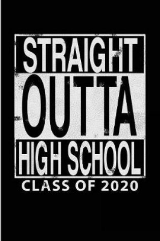 Cover of Straight Outta High School Class of 2020