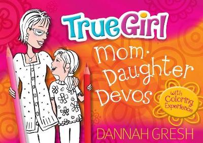 Book cover for True Girl Mom-Daughter Devos