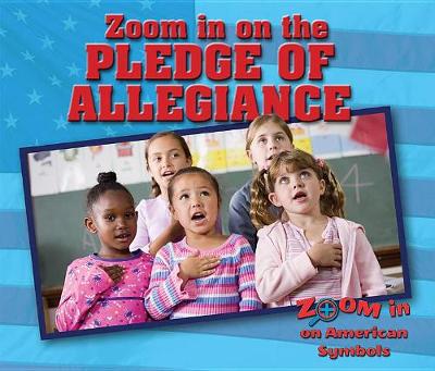 Book cover for Zoom in on the Pledge of Allegiance