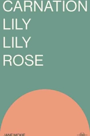 Cover of Carnation Lily Lily Rose