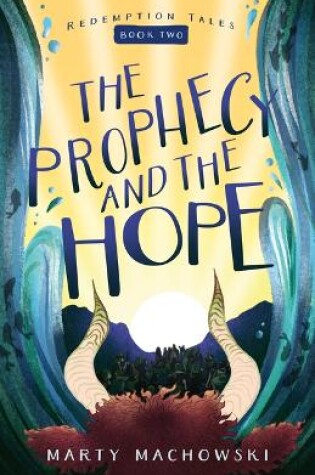 Cover of The Prophecy and the Hope