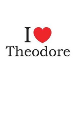 Cover of I Love Theodore