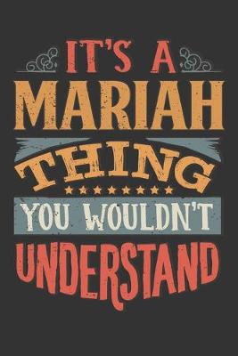 Book cover for Its A Mariah Thing You Wouldnt Understand