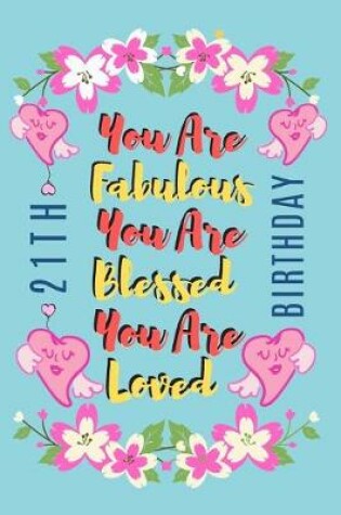 Cover of You Are Fabulous You Are Blessed You Are Loved