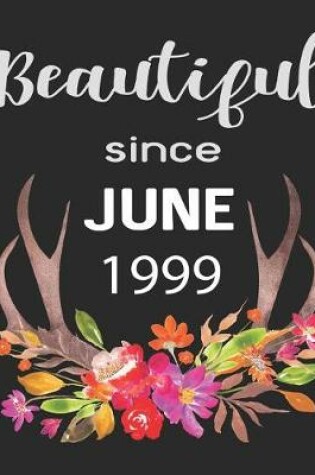 Cover of Beautiful Since June 1999