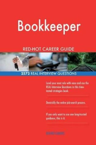 Cover of Bookkeeper RED-HOT Career Guide; 2572 REAL Interview Questions