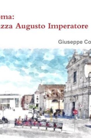 Cover of Roma: Piazza Augusto Imperatore