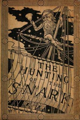 Book cover for The Hunting of the Snark by Lewis Carroll (1876) (Original Version)