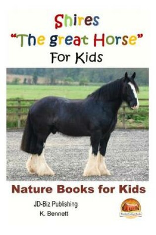 Cover of Shires "The great Horse" For Kids