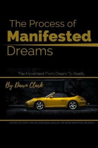 Cover of The Process of Manifested Dreams