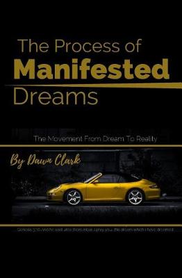 Book cover for The Process of Manifested Dreams