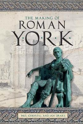 Book cover for The Making of Roman York