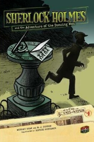 Cover of On the Case with Holmes and Watson 4: Sherlock Holmes and the Adventure of the Dancing Men