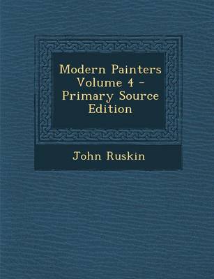 Book cover for Modern Painters Volume 4 - Primary Source Edition