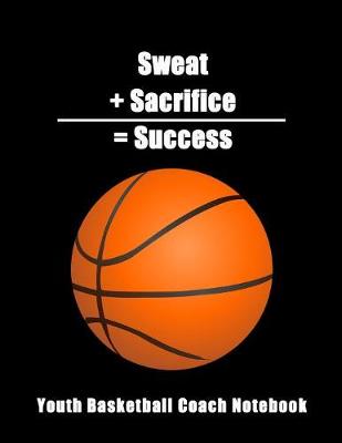 Book cover for Sweat + Sacrifice = Success