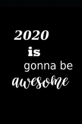 Cover of 2020 Daily Planner 2020 Awesome Year 384 Pages